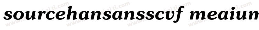 sourcehansansscvf meaium字体转换